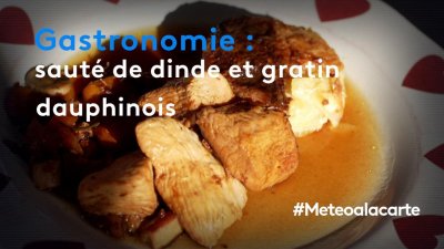 Gastronomie Saute De Dinde Et Gratin Dauphinois France 3 13