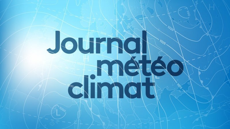Journal Météo Climat - Journal Météo Climat Journal Météo Climat