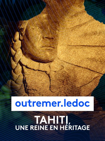 Tahiti, une reine en héritage - vidéo undefined - france.tv