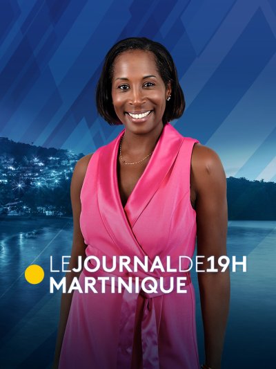 Le journal 19h en Martinique de Martinique - france.tv