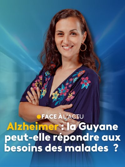 Alzheimer : La Guyane est-elle en mesure de répondre aux besoins des malades - vidéo undefined - france.tv