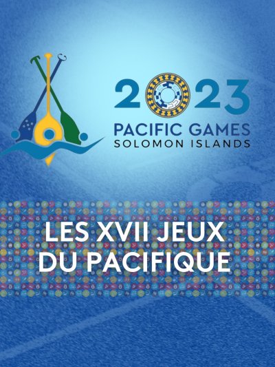  XVIIè Jeux du Pacifique - Îles Salomon