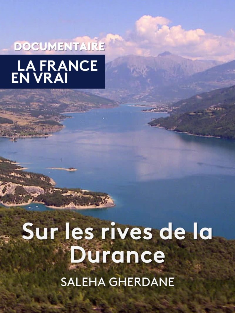 Sur les rives de la Durance - vidéo undefined - france.tv